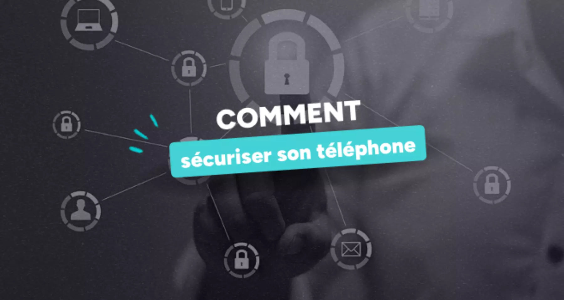Comment sécuriser les données de son téléphone ? – QuelBonPlan