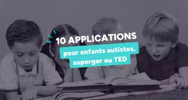 15 Meilleures Apps Autisme TSA Enfants