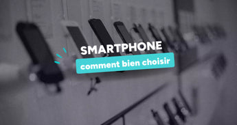 Comment bien choisir son nouveau téléphone ?