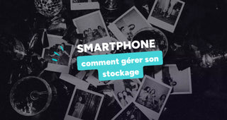 Comment gérer le stockage de son téléphone