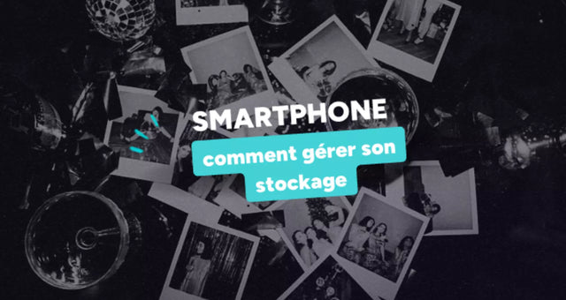 Comment gérer le stockage de son téléphone
