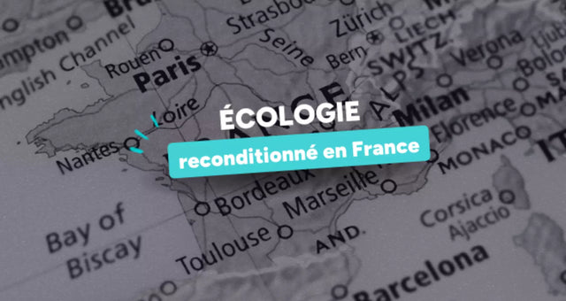 Écologie : Le reconditionné c’est bien, le reconditionné français, c’est mieux.