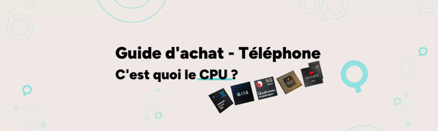 Guide pratique : Comprendre et choisir le processeur (CPU) idéal pour optimiser les performances de votre smartphone