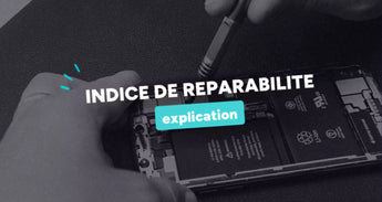 L’indice de réparabilité, qu’est-ce que c’est ?