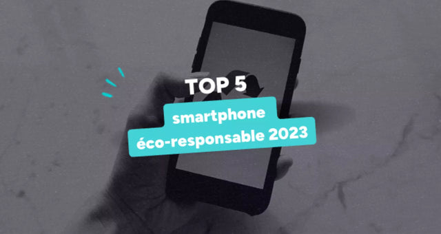 Smartphones Durables 2025 : Fairphone vs Reconditionnés -87% CO2