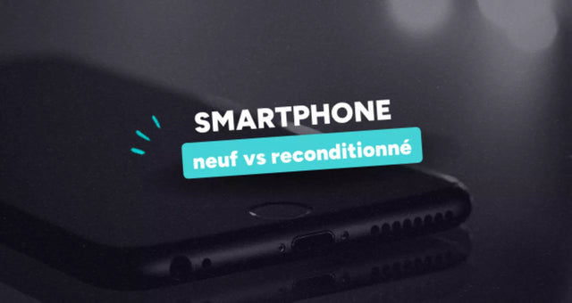 Smartphone Neuf vs Reconditionné : Le Guide Complet 2025 pour Économiser jusqu'à 70%