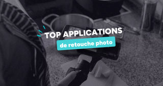 Top application mobile de retouche photo